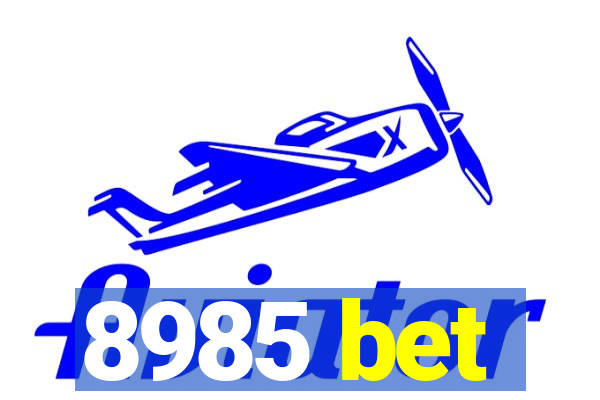 8985 bet